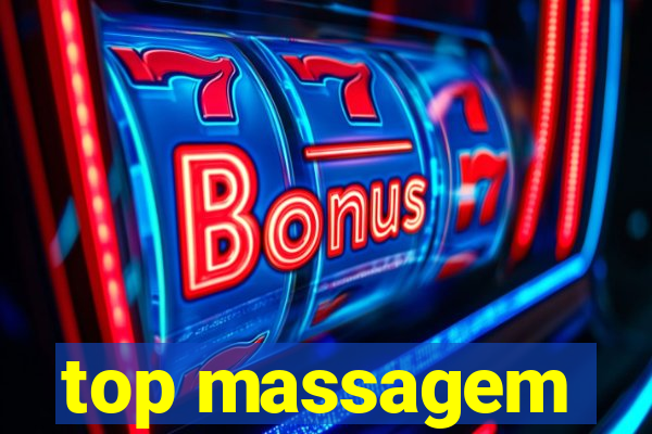 top massagem